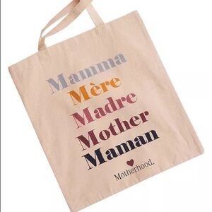 Motherhood Maternity Momma Mère/ Madre/ Mother/ Maman Tote Bag New With Tag